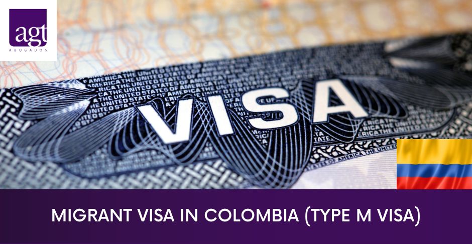 Migrant Visa to Colombia | VISA TYPE M